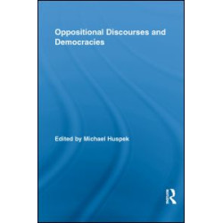 Oppositional Discourses and Democracies Oppositional Discourses and Democracies