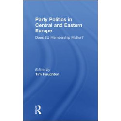Party Politics in Central and Eastern Europe Party Politics in Central and Eastern Europe