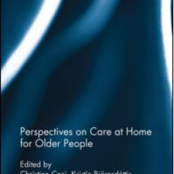 Perspectives on Care at Home for Older People Perspectives on Care at Home for Older People