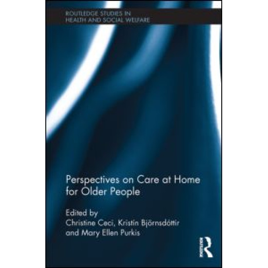 Perspectives on Care at Home for Older People Perspectives on Care at Home for Older People