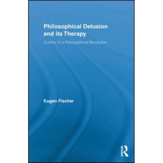 Philosophical Delusion and its Therapy