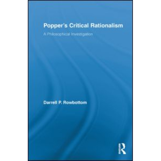 Popper’s Critical Rationalism Popper’s Critical Rationalism