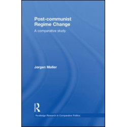 Post-communist Regime Change Post-communist Regime Change