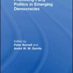 Promoting Party Politics in Emerging Democracies Promoting Party Politics in Emerging Democracies