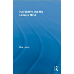 Rationality and the Literate Mind Rationality and the Literate Mind