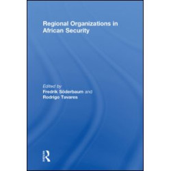 Regional Organizations in African Security