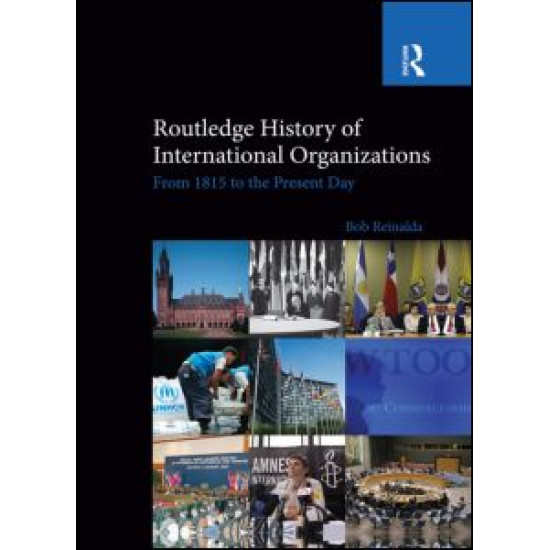 Routledge History of International Organizations