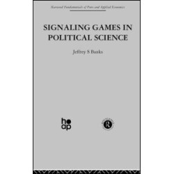 Signalling Games in Political Science Signalling Games in Political Science