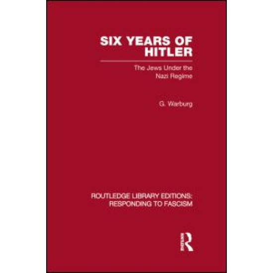 Six Years of Hitler (RLE Responding to Fascism)