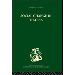 Social Change in Tikopia Social Change in Tikopia