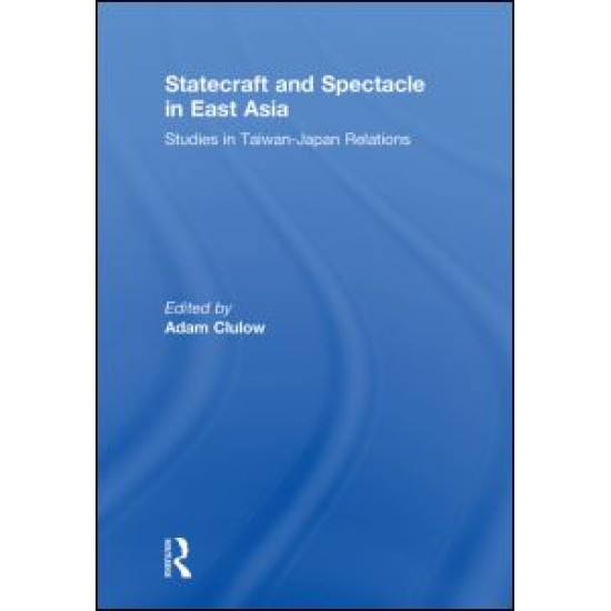 Statecraft and Spectacle in East Asia