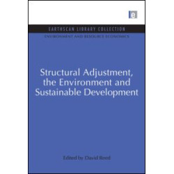 Structural Adjustment, the Environment and Sustainable Development