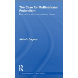 The Case for Multinational Federalism The Case for Multinational Federalism