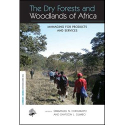 The Dry Forests and Woodlands of Africa The Dry Forests and Woodlands of Africa