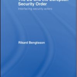 The EU and the European Security Order The EU and the European Security Order