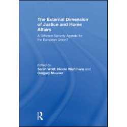 The External Dimension of Justice and Home Affairs