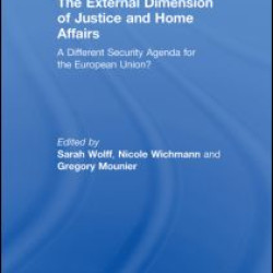 The External Dimension of Justice and Home Affairs The External Dimension of Justice and Home Affairs