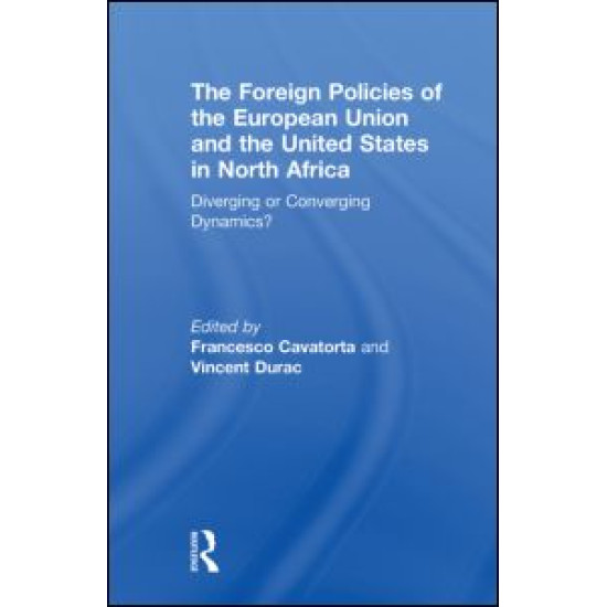 The Foreign Policies of the European Union and the United States in North Africa