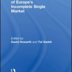 The Political Economy of Europe's Incomplete Single Market The Political Economy of Europe's Incomplete Single Market
