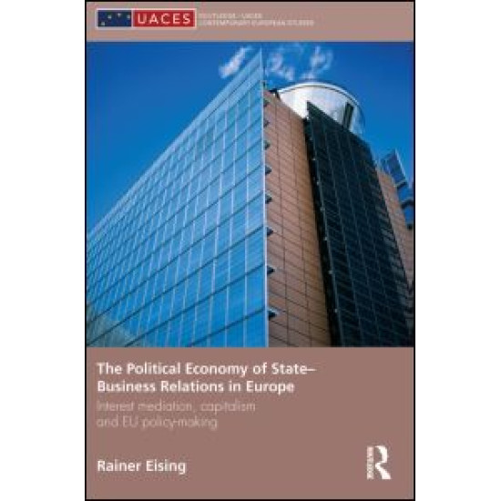 The Political Economy of State-Business Relations in Europe