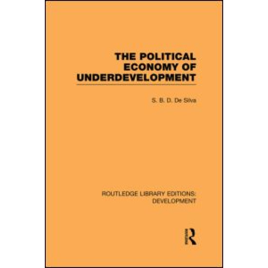 The Political Economy of Underdevelopment The Political Economy of Underdevelopment