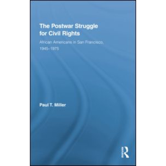 The Postwar Struggle for Civil Rights The Postwar Struggle for Civil Rights