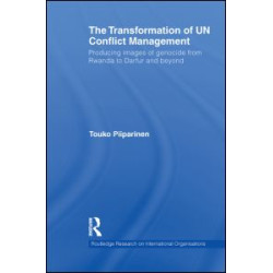 The Transformation of UN Conflict Management The Transformation of UN Conflict Management