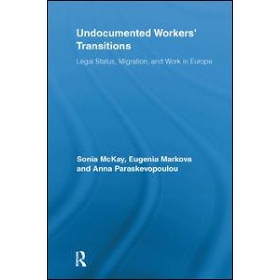 Undocumented Workers' Transitions Undocumented Workers' Transitions