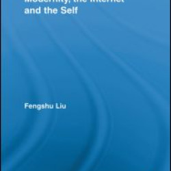 Urban Youth in China: Modernity, the Internet and the Self Urban Youth in China: Modernity, the Internet and the Self