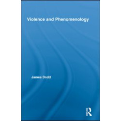 Violence and Phenomenology Violence and Phenomenology