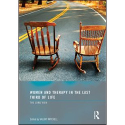 Women and Therapy in the Last Third of Life Women and Therapy in the Last Third of Life
