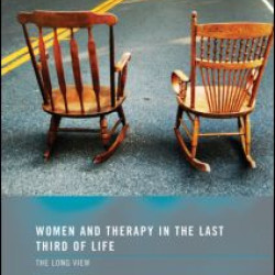 Women and Therapy in the Last Third of Life Women and Therapy in the Last Third of Life