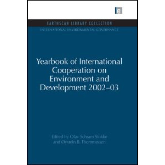 Yearbook of International Cooperation on Environment and Development 2002-03