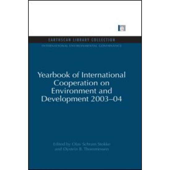 Yearbook of International Cooperation on Environment and Development 2003-04