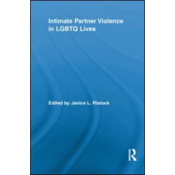 Intimate Partner Violence in LGBTQ Lives Intimate Partner Violence in LGBTQ Lives