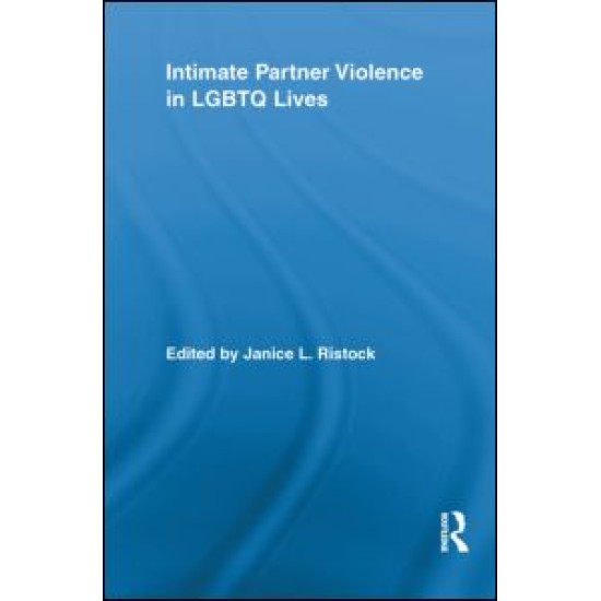 Intimate Partner Violence in LGBTQ Lives Intimate Partner Violence in LGBTQ Lives
