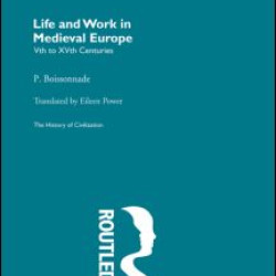 Life and Work in Medieval Europe