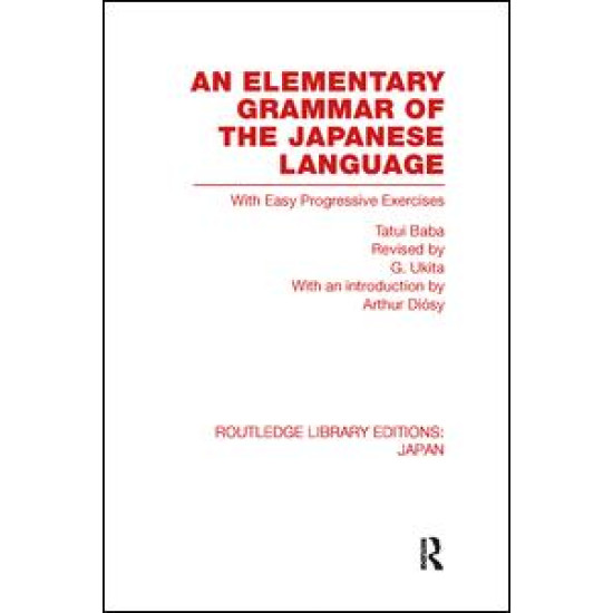 An Elementary Grammar of the Japanese Language An Elementary Grammar of the Japanese Language