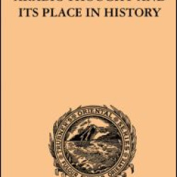 Arabic Thought and its Place in History Arabic Thought and its Place in History