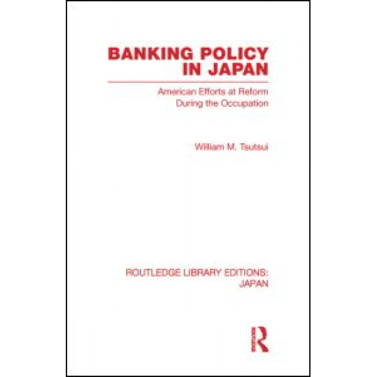 Banking Policy in Japan Banking Policy in Japan