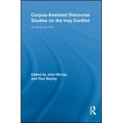 Corpus-Assisted Discourse Studies on the Iraq Conflict