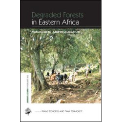 Degraded Forests in Eastern Africa Degraded Forests in Eastern Africa