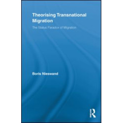 Theorising Transnational Migration Theorising Transnational Migration