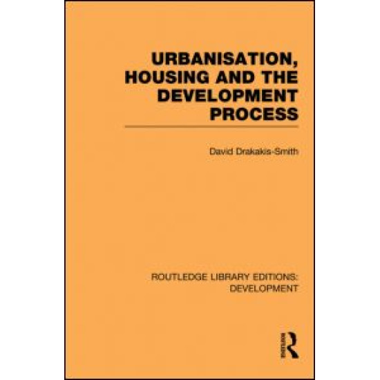 Urbanisation, Housing and the Development Process Urbanisation, Housing and the Development Process