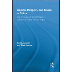 Women, Religion, and Space in China