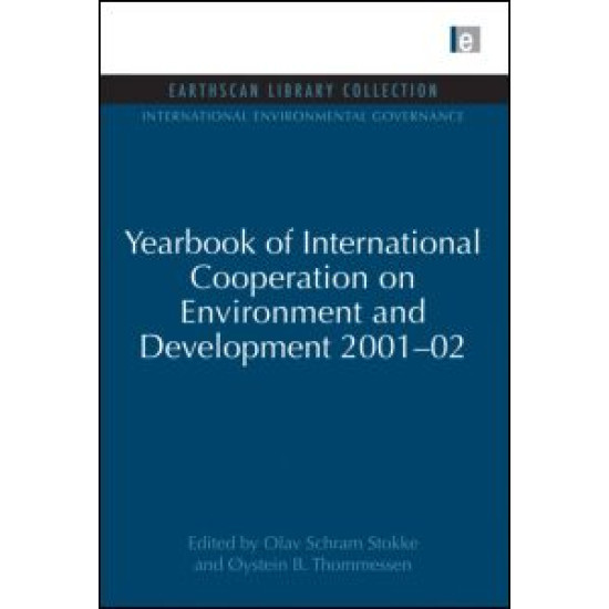 Yearbook of International Cooperation on Environment and Development 2001-02