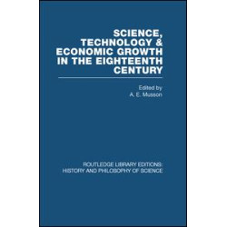 Science, technology and economic growth in the eighteenth century Science, technology and economic growth in the eighteenth century