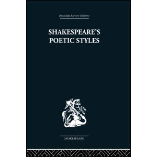 Shakespeare's Poetic Styles