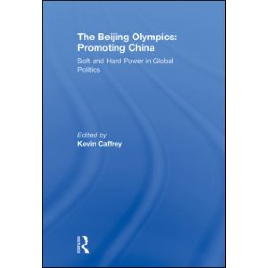 The Beijing Olympics: Promoting China