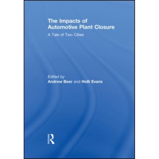 The Impacts of Automotive Plant Closure